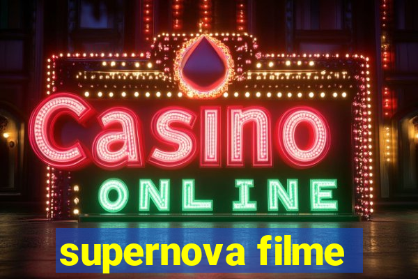 supernova filme